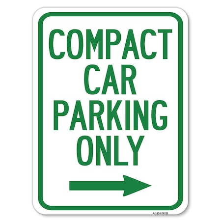 Compact Car Parking Only With Right Arrow Heavy-Gauge Aluminum Rust Proof Parking Sign